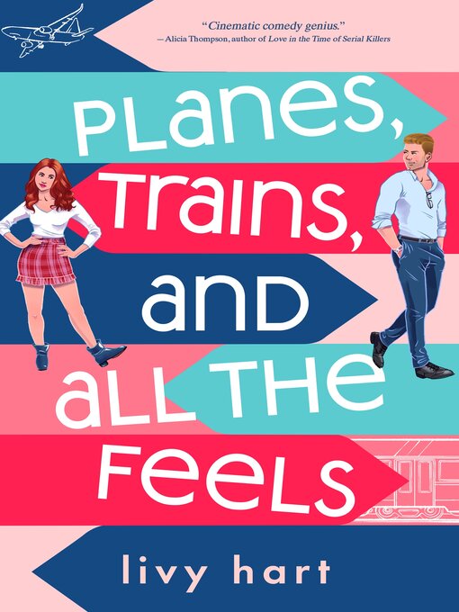 Title details for Planes, Trains, and All the Feels by Livy Hart - Wait list